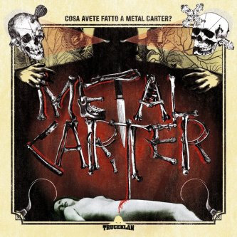 Copertina dell'album Cosa avete fatto a Metal Carter?, di Metal Carter