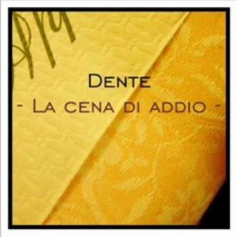 Copertina dell'album La cena di addio, di Dente