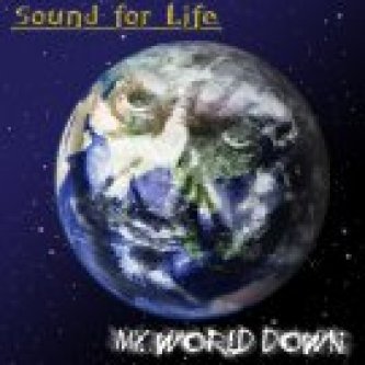 Copertina dell'album My World Down, di Sound for Life