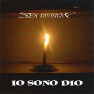 Copertina dell'album Io Sono Dio, di Sex Division