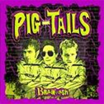 Copertina dell'album Brain wash, di Pig Tails