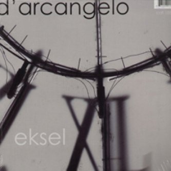 Copertina dell'album Eksel, di D'Arcangelo