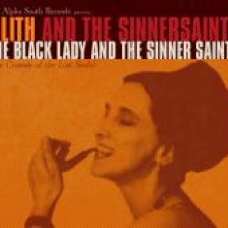 Copertina dell'album The Black Lady And The Sinner Saints, di Lilith And The Sinnersaints
