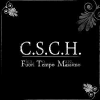 Copertina dell'album Fuori Tempo Massimo, di C.S.C.H. (CSCH)