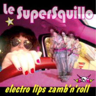 Copertina dell'album Electro Lips Zamb'n'Roll, di Le SuperSquillo