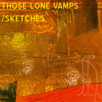 Copertina dell'album Sketches, di Those Lone Vamps