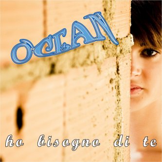 Copertina dell'album Ho bisogno di te, di O'cean