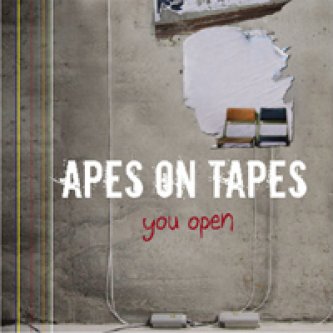 Copertina dell'album You Open, di Apes On Tapes