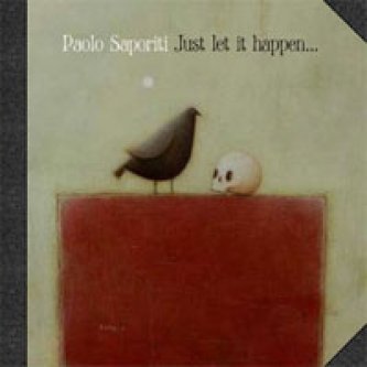 Copertina dell'album Just let it happen..., di Paolo Saporiti