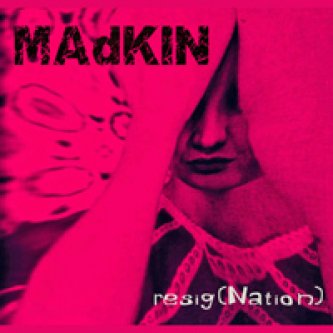 Copertina dell'album Resig(Nation), di Madkin