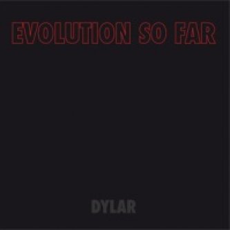 Copertina dell'album Dylar, di Evolution So Far