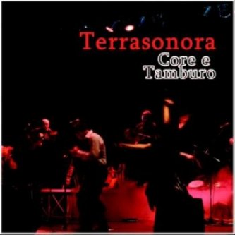 Copertina dell'album Core e Tamburo, di Terrasonora