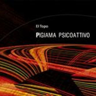 Copertina dell'album Piagiama Psicoattivo, di El topo