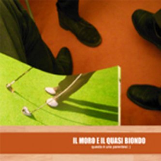 Copertina dell'album Questa è una parentesi: ), di Il Moro E Il Quasi Biondo