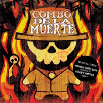 Copertina dell'album Tropical Steel, di Combo De La Muerte