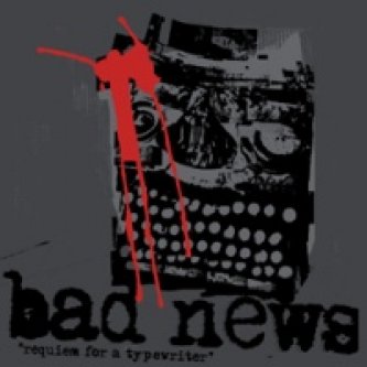 Copertina dell'album Requiem for a typewriter, di Bad News