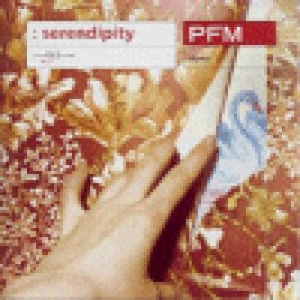 Copertina dell'album Serendipity, di Premiata Forneria Marconi (PFM)