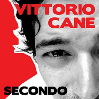 Copertina dell'album Secondo, di Vittorio Cane