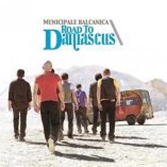 Copertina dell'album Road to Damascus, di Municipale Balcanica