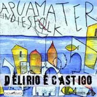 Copertina dell'album Delirio e castigo, di Apuamater