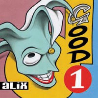 Copertina dell'album Good 1, di ALiX
