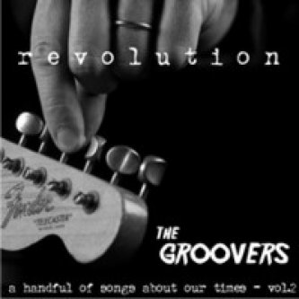Copertina dell'album Revolution - a handful of songs about our times vol.2, di The Groovers