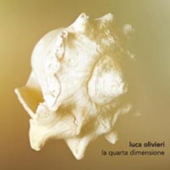 Copertina dell'album La quarta dimensione, di Luca Olivieri