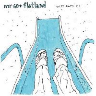 Copertina dell'album mr60 + flatland "easy days ep", di Flatland