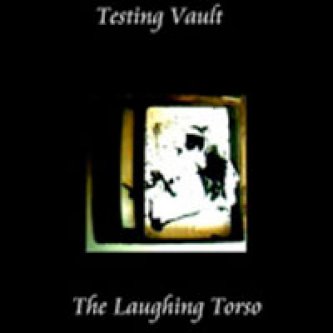 Copertina dell'album The Laughing Torso, di Testing Vault