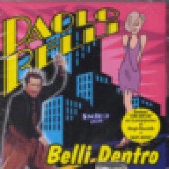 Copertina dell'album Belli dentro, di Paolo Belli