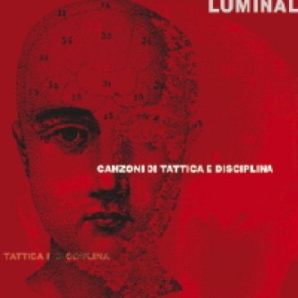 Copertina dell'album Canzoni di Tattica e Disciplina, di Luminal