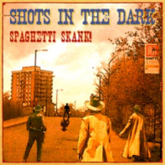 Copertina dell'album Spaghetti Skank!, di Shots in the dark