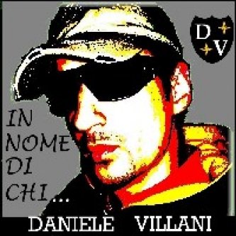 Copertina dell'album IN NOME DI CHI, di DANIELE VILLANI