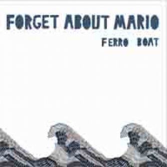 Copertina dell'album Ferro boat EP, di Forget about mario