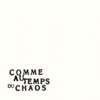 Copertina dell'album Comme au Temps du Chaos, di CHAOS