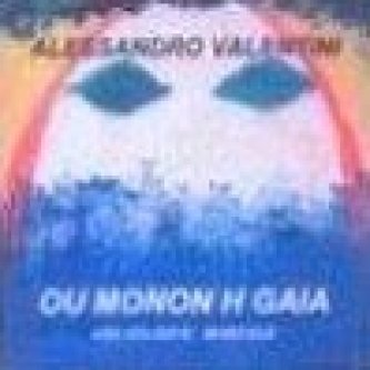 Copertina dell'album Ou Monon H Gaia, di Alessandro Valentini
