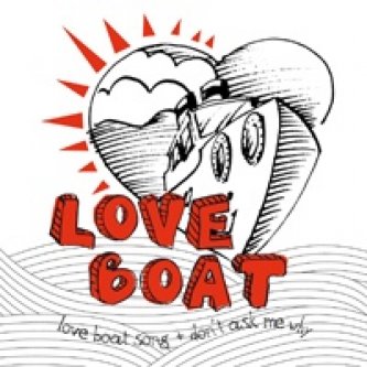 Copertina dell'album Love boat song + Don't Ask me why (single-7") , di Love Boat