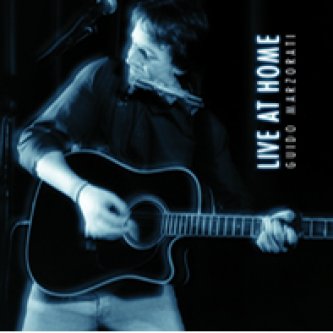 Copertina dell'album Live at Home, di Guido Marzorati & the Blugos