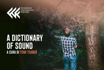 A Dictionary of Sound (a cura di Teho Teardo)