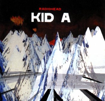 Radiohead - "Kid A"