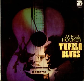 Tupelo Blues — John Lee Hooker