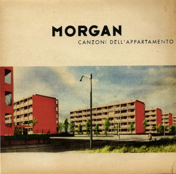 Morgan - Le canzoni dell'appartamento