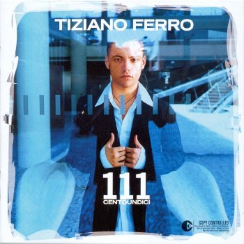 Tiziano Ferro “111 Centoundici” (2003 - EMI)