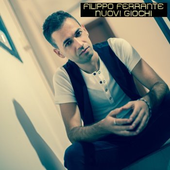 Filippo Ferrante - copertina singolo Nuovi Giochi.jpg