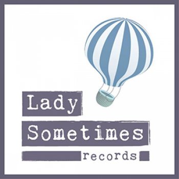 Lady Sometimes Records - logo 300.jpg