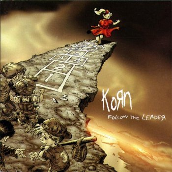 Korn - "Follow the leader"
