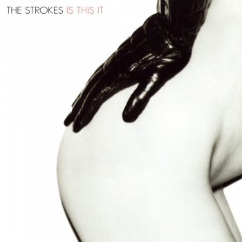 The Strokes - "Is This It"