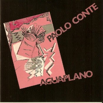 Paolo Conte - Aguaplano (1986)