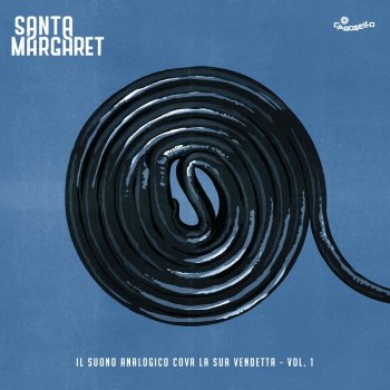 BONUS: Santa Margaret - Il suono analogico cova la sua vendetta (2015)