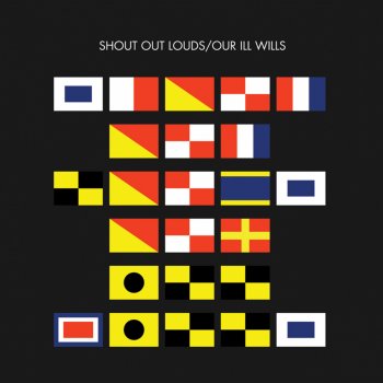 Shout Out Louds - “Our ill wills” (2007)